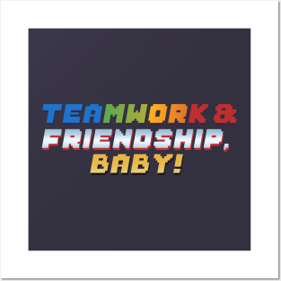 Teamwork & Friendship, Baby! Posters and Art